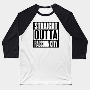 Straight Outta Raccoon City Baseball T-Shirt